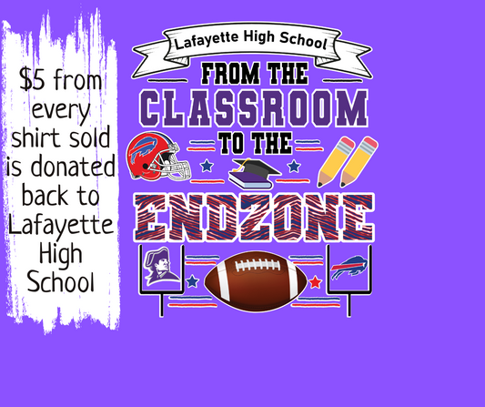 Lafayette High Endzone (multiple colors & shirt styles) [$5 donated back to school for every shirt sold]